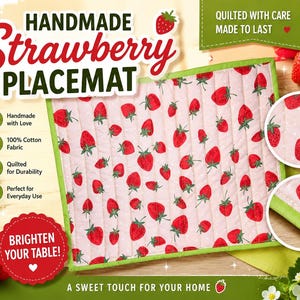 May include: Handmade strawberry placemat featuring a pink background dotted with red strawberries. It has a green border and the text "BRIGHTEN YOUR TABLE!" is displayed on a red circle.