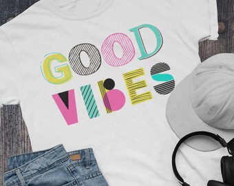 Good Vibes | Good Vibes Shirt | Good Vibes Only Shirt | Goede Vibes Tees