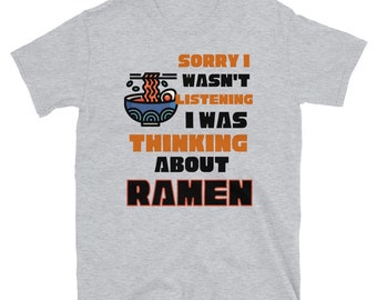 Thinking About Ramen | Ramen Lover | Ramen Noodle T-shirt