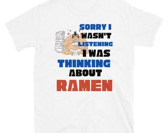 Thinking About Ramen | Ramen Lover | Ramen Noodle T-shirt