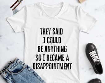 Funny and Sarcastic Disappointment T-Shirt Design for Adults
