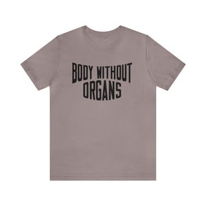 Deleuze and Guattari Body Without Organs New York City Philosophy T-shirt image 7