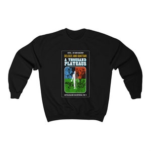 Deleuze und Guattari Tausend Plateaus Massenmarkt Reimagining Philosophy Sweatshirt Black