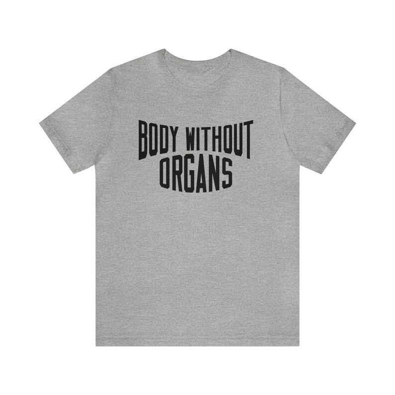 Deleuze and Guattari Body Without Organs New York City Philosophy T-shirt image 1