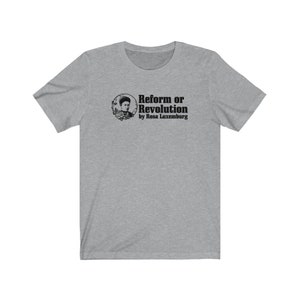 Rosa Luxemburg Reform- eller revolutionsfilosofi T-shirt Athletic Heather