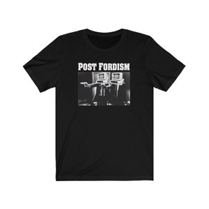 Post Fordisme filosofie T-shirt