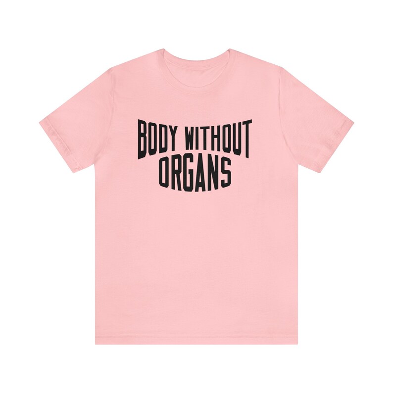 Deleuze and Guattari Body Without Organs New York City Philosophy T-shirt image 8