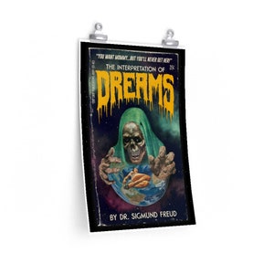 May include: A vintage book cover with a dark background and a green hooded figure with a skull face holding a globe. The title is "The Interpretation of Dreams" with the text "You want mommy... but you'll never get her!" above the title. The book is by Dr. Sigmund Freud.