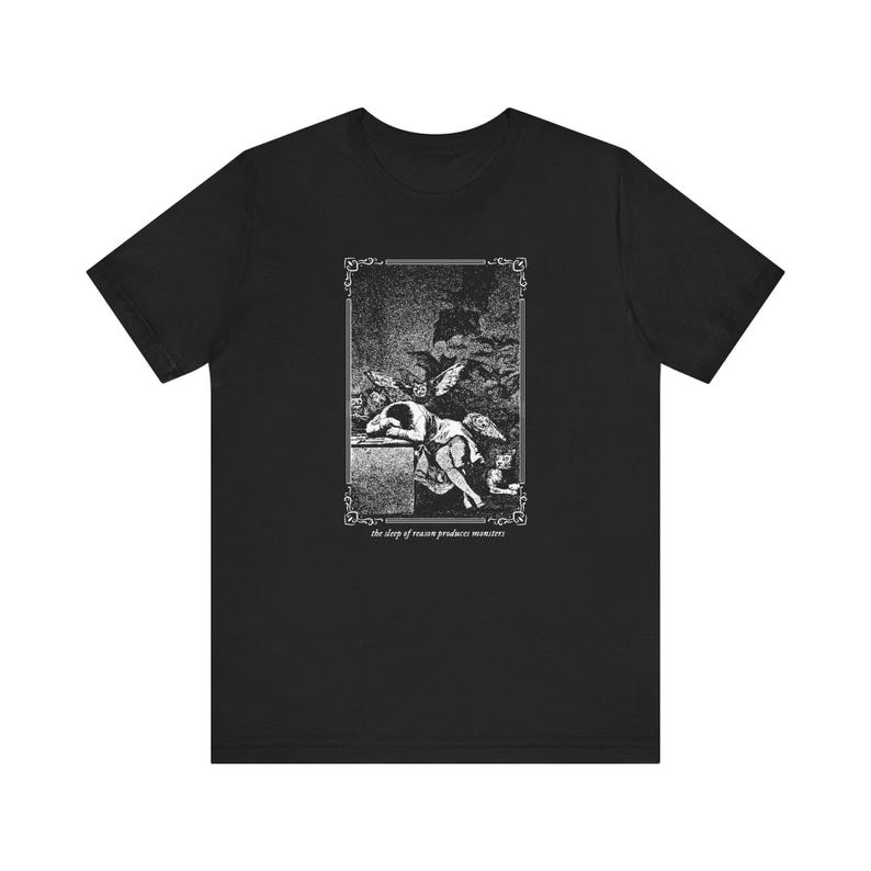 The Sleep of Reason Produces Monsters, Gothic Philosophy T-Shirt, Francisco Goya Art Tee, Bataille, Vintage Gothic Clothing image 2