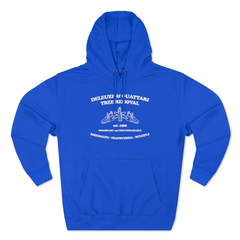 Deleuze and Guattari Tree Removal Hoodie Extra Colors Royal Blue