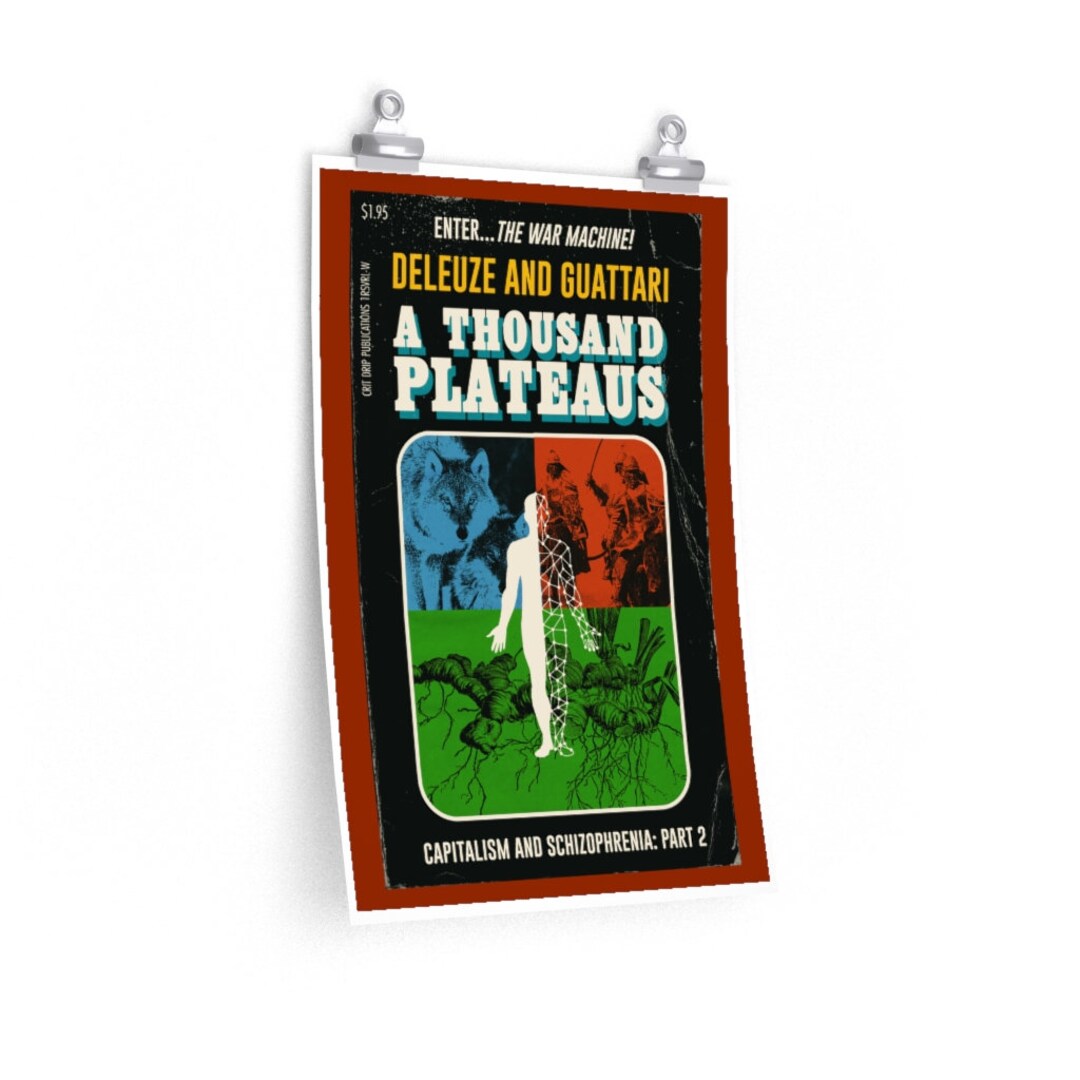 Deleuze and Guattari A Thousand Plateaus Mass Market Reimagining Philosophy Poster Etsy Deleuze and Guattari A Thousand Plateaus Mass Market Reimagining Philosophy Poster Etsy