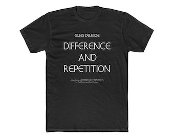 Deleuze Versus Heidegger Difference and Repetition Versus Being and Time Philosophy T-shirt