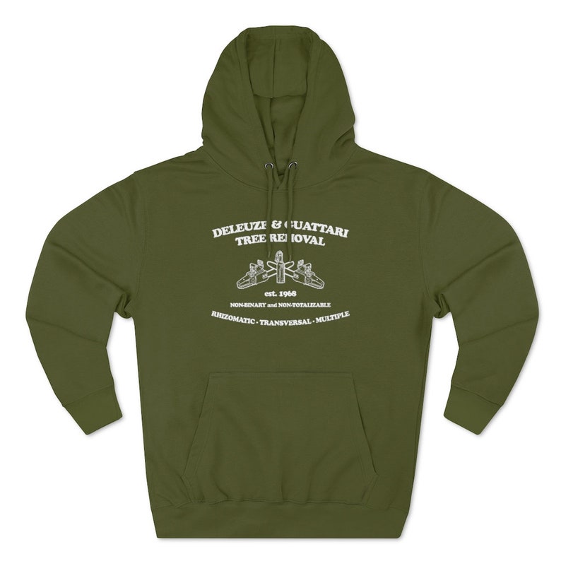 Deleuze and Guattari Tree Removal Hoodie Extra Colors Army Green