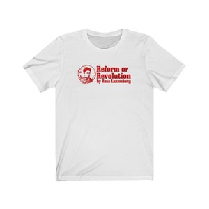 Rosa Luxemburg Reform- eller revolutionsfilosofi T-shirt White