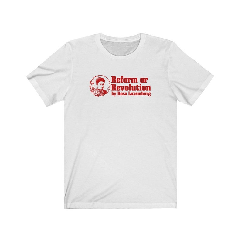 Rosa Luxemburg Reform- eller revolutionsfilosofi T-shirt White
