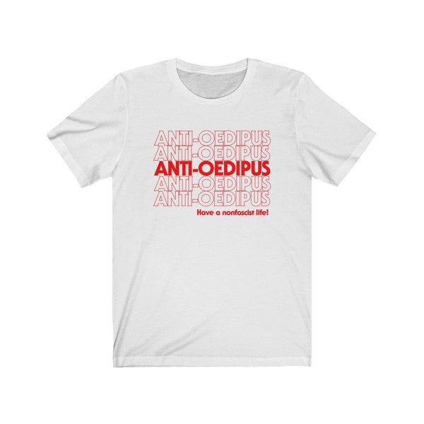 Thank You Anti-Oedipus Deleuze and Guattari Philosophy Critical Theory T-shirt