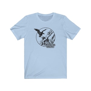 Hang In There, Prometheus! Mythology and Philosophy T-shirt