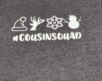 Cousin squad Shirt/Family holiday Shirt/Christmas Shirt/Holiday Shirt/Cousin shirt/Christmas cousin shirt/#Cousins