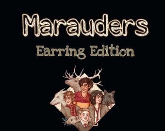 MARAUDERS (Atyd) Earrings :)