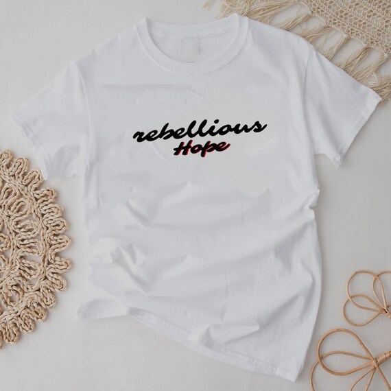 Rebellious Hope Tshirt Deborah James Tshirt Rebellious Etsy Canada