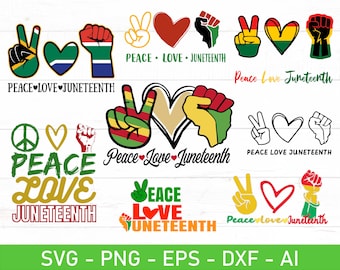 Free Free 116 Juneteenth Celebration Peace Love Juneteenth Svg SVG PNG EPS DXF File