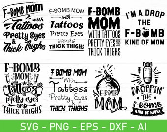 Free Free F Bomb Mom With Tattoos Svg Free 581 SVG PNG EPS DXF File