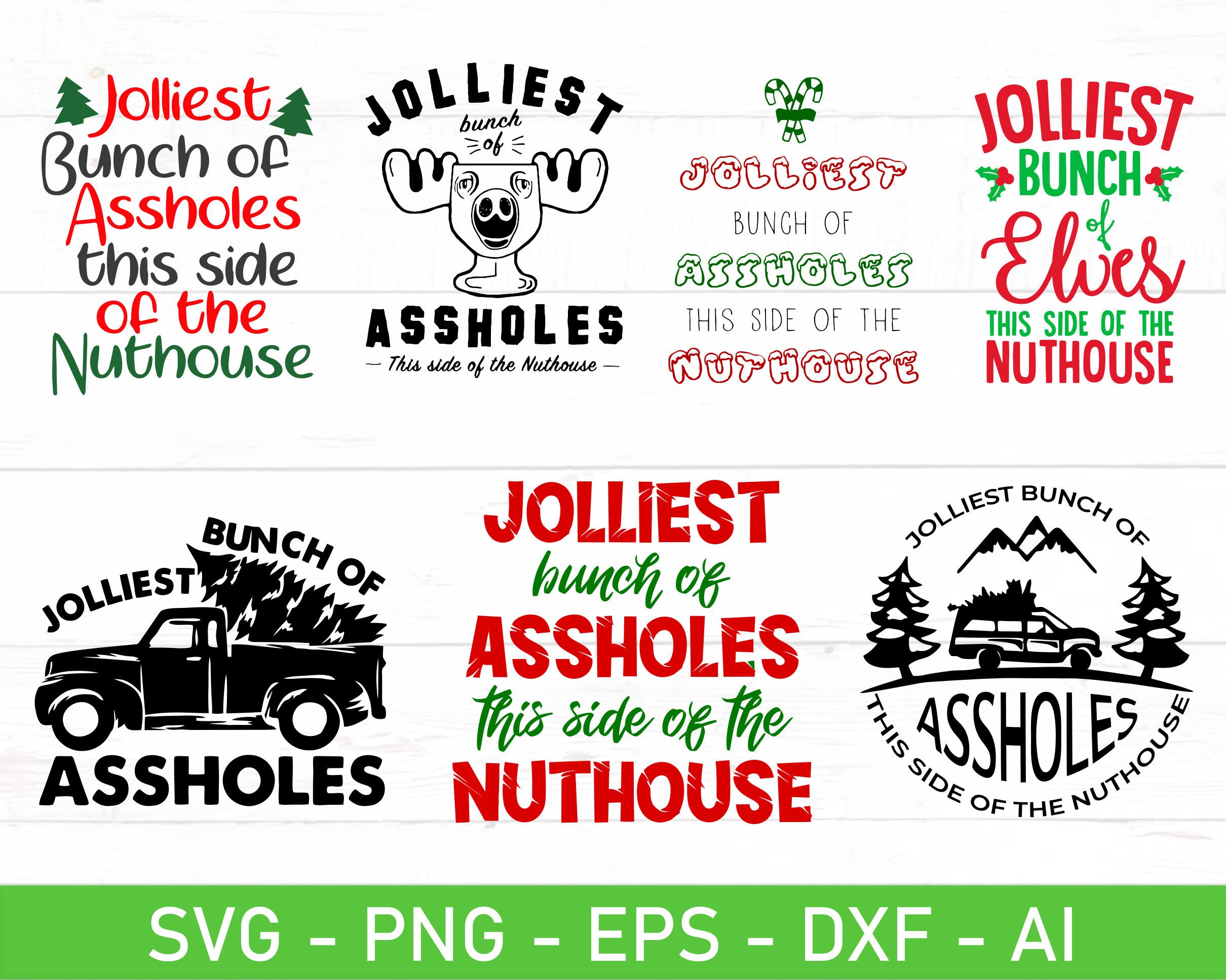 Jolliest Bunch of Assholes This Side of the Nuthouse Svg, Eps, Dxf, Ai ...