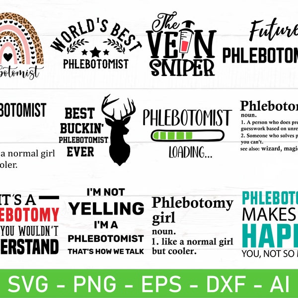 Phlebotomist svg Bundle, Phlebotomy svg Bundle, Future Phlebotomist svg, eps, dxf, ai, png, Files For Cricut