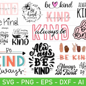 Seja gentil sempre SVG Bundle, eps, dxf, ai, png, arquivos para Cricut