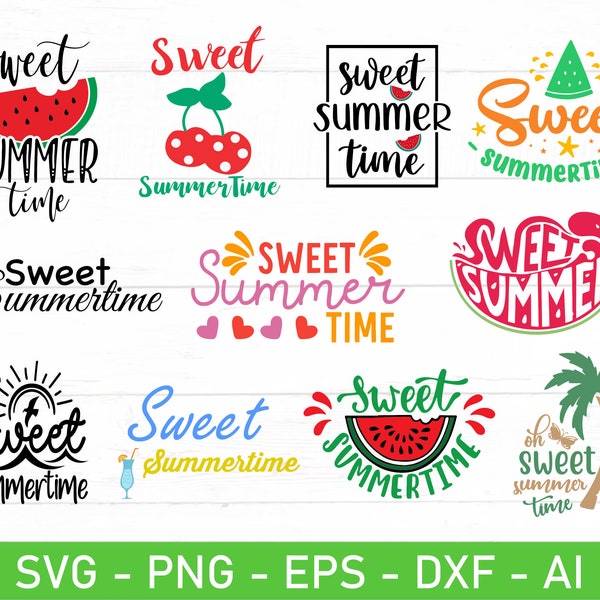 Sweet Summertime svg, Summer Time svg, eps, dxf, ai, png, Files For Cricut