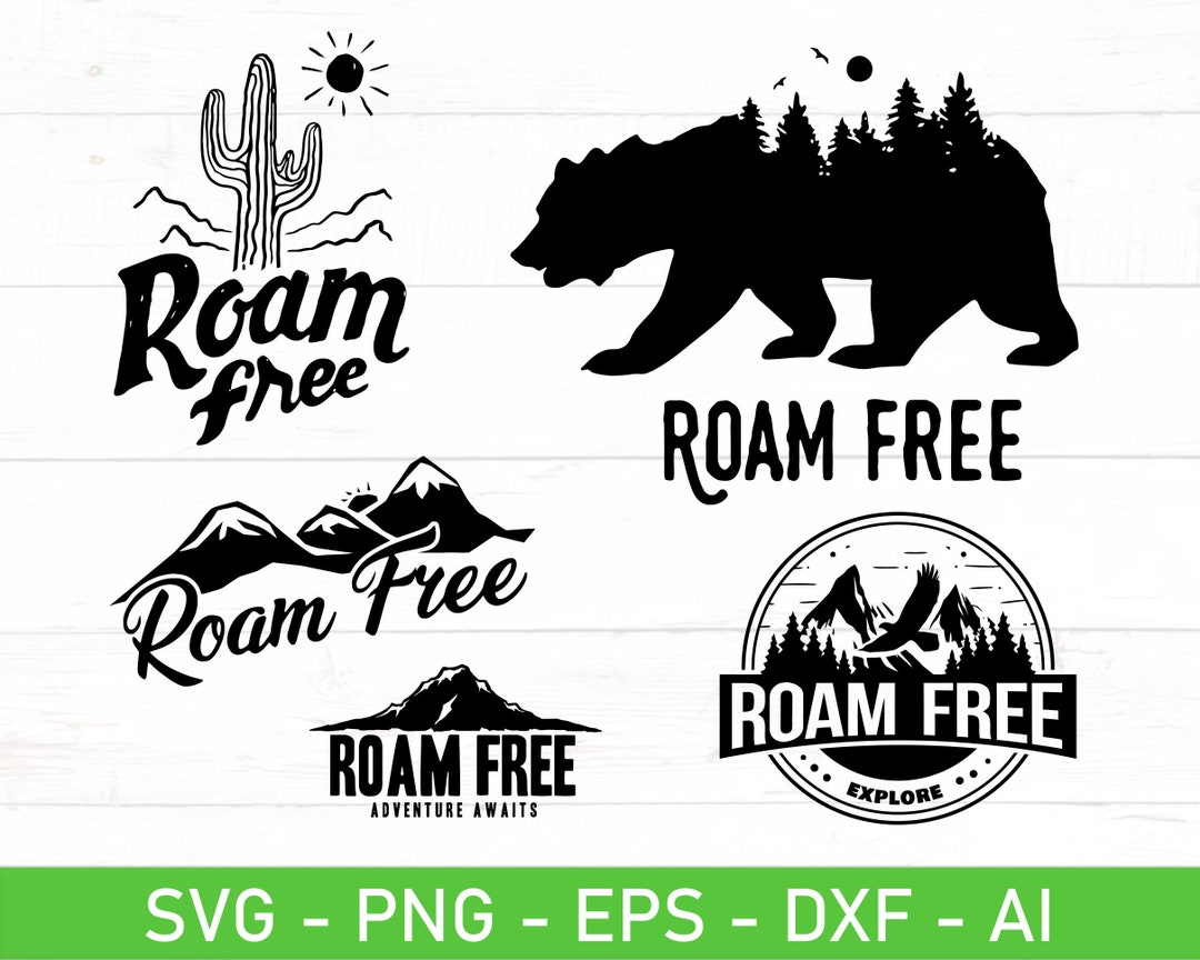 Roam Free Svg Eps Dxf Ai Png Files for Cricut - Etsy