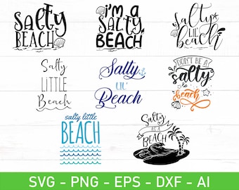 Salty Little Beach svg, Salty Lil Beach svg, eps, dxf, ai, png, Files For Cricut