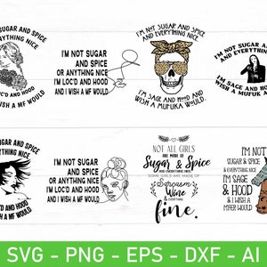 I'm Not Sugar and Spice and Everything Nice svg, geen suiker en specerijen svg, geen suiker en specerijen schedel svg, eps, dxf, ai, png, bestanden voor de Cricut