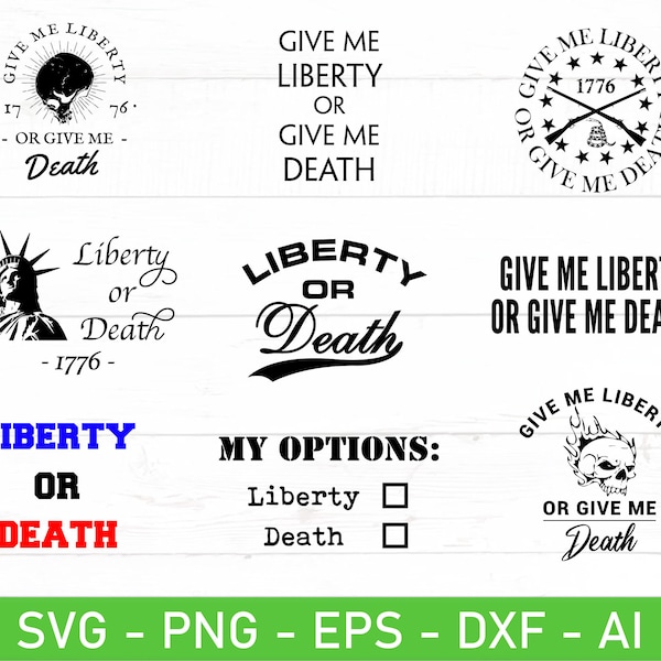 Give Me Liberty or Give Me Death SVG, Liberty or Death 1776 SVG, Liberty or Death svg, America land of the free svg, eps, dxf, ai, png