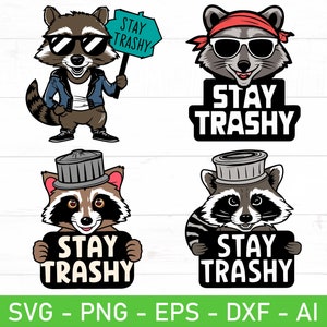 Paquete de svg PNG de Stay Trashy, svg de mapaches, svg de mapaches divertidos, svg de animales divertidos