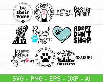Animal Rescue SVG PNG Bundle, Adopt Don’t Shop Foster Pet Adoption Quotes, Dog Cat Paw Print Cut