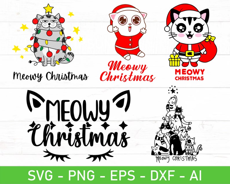 Meowy Christmas Svg Png Bundle, Funny Christmas Shirt Svg, Cat ...