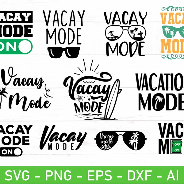 Vacay Mode svg, Vacay Mode On svg, Vacation Mode svg, eps, dxf, ai, png, Files For Cricut