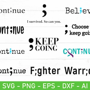 Fortsätt semikolon svg, Välj att fortsätta svg, Mental hälsa är viktig svg, eps, dxf, ai, png, Filer för Cricut