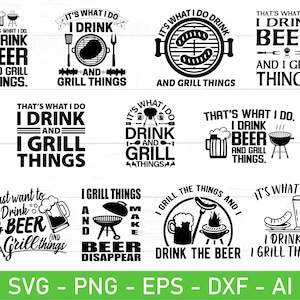 I drink beer and grill things svg, eps, dxf, ai, png, Files For Cricut