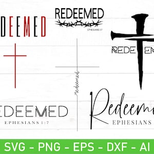 Redeemed svg png, Redeemed Ephesians 1:7 svg png, Redeemed Shirt Svg, Redeemed Sublimation svg png, Cross Nails svg, Christian Shirt svg