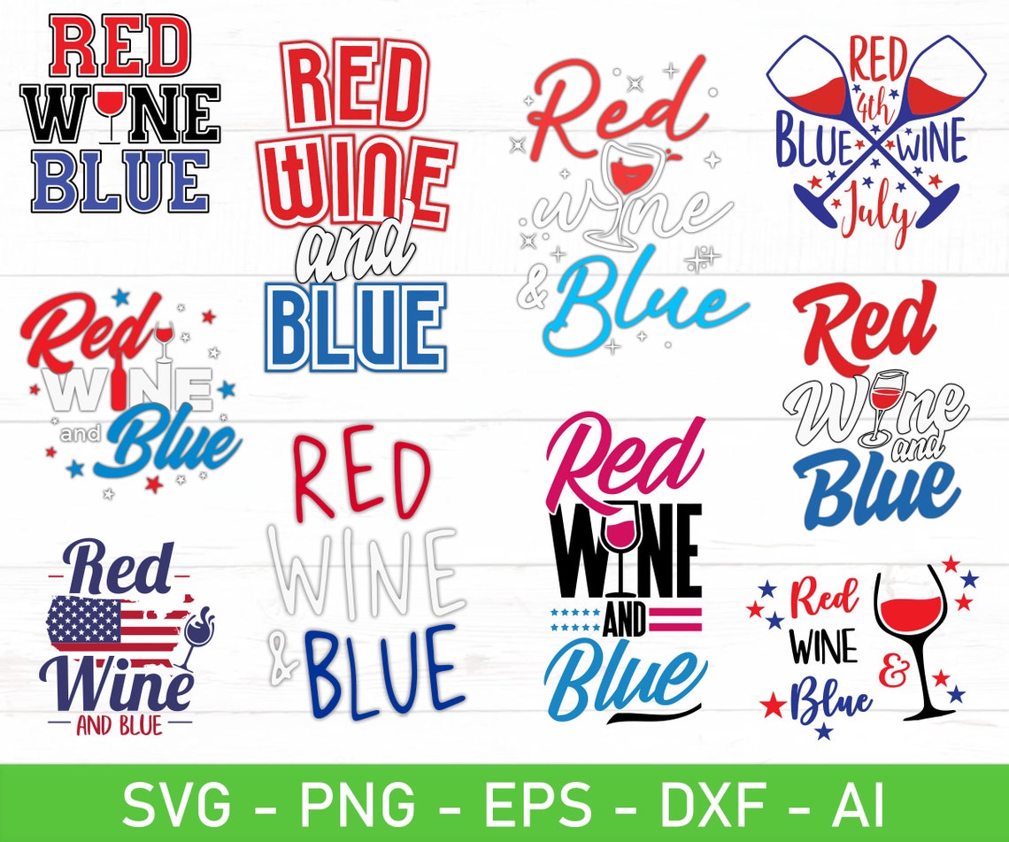 Red Wine and Blue SVG Red Wine Blue Svg Red White and Blue Etsy