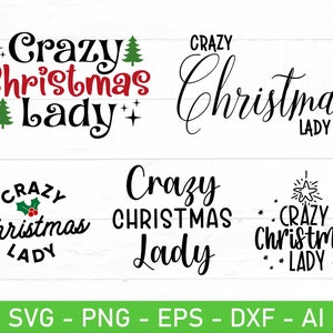 Puede incluir: Cinco diseños diferentes para un archivo de corte SVG "Crazy Christmas Lady". Los diseños presentan una variedad de fuentes y estilos, incluyendo un árbol de Navidad, una estrella y una rama de acebo.