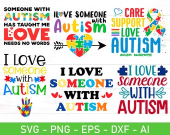 I Love Someone With Autism svg Bundle, Autism Mom svg, Autism Dad svg, eps, dxf, ai, png, Files For Cricut
