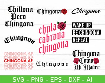 Chingona SVG Bundle, Chingona AF svg, Chingona Como Mi Madre svg, eps, dxf, ai, png, Files For Cricut