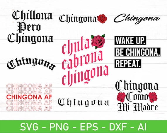 Chingona SVG Bundle Chingona AF Svg Chingona Como Mi Madre - Etsy Hong Kong