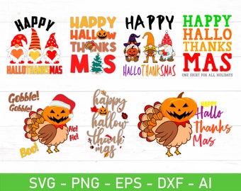 Happy Hallothanksmas SVG Bundle, Halloween Thanksgiving Merry Christmas svg, eps, dxf, ai, png, Files For Cricut