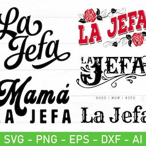 La Jefa svg, Latein svg, Herstellung Jefa Bewegt svg, Mexicana svg, eps, dxf, ai, png, Dateien für Cricut