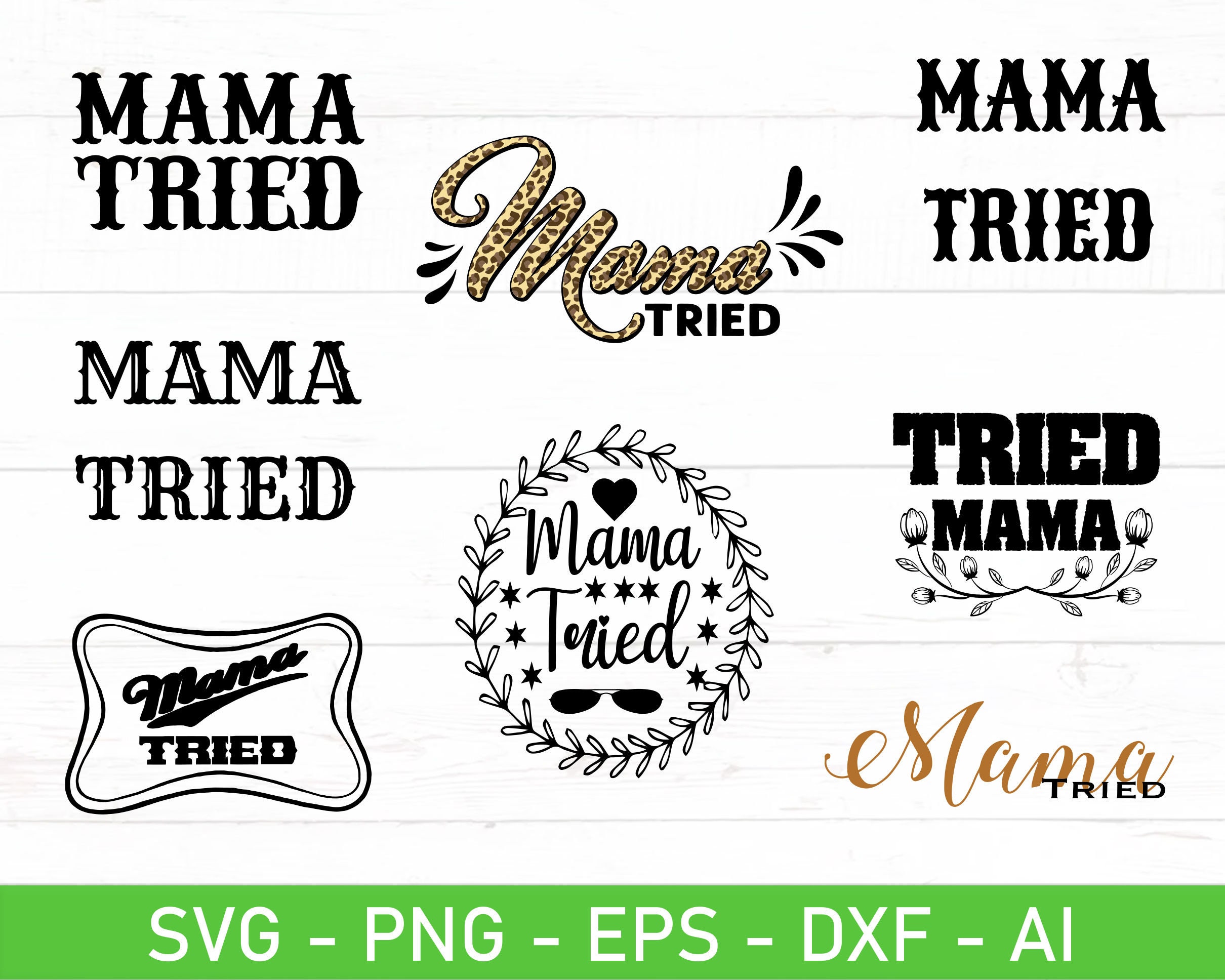 Mama Tried Svg Eps Dxf Ai Png Files for Cricut - Etsy India
