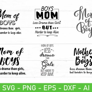 Mama des Jungen weniger Drama als Mädchen, aber härter zu am Leben halten svg, Mama des Jungen svg, eps, dxf, ai, png, Dateien für Cricut